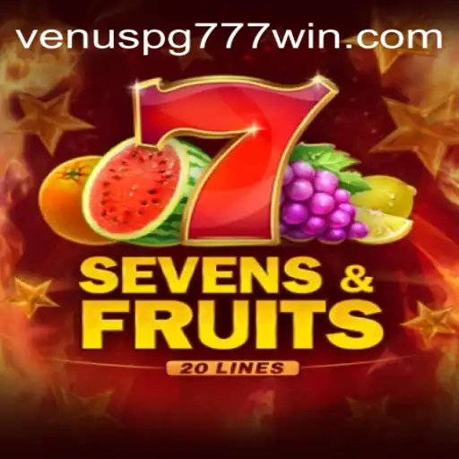 Discover the Thrilling World of SevensFruits20 at Venus PG 777