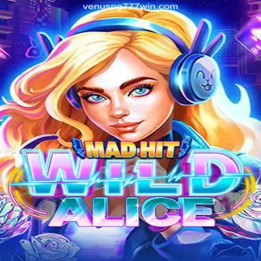 MadHitWildAlice: A Captivating Game Adventure